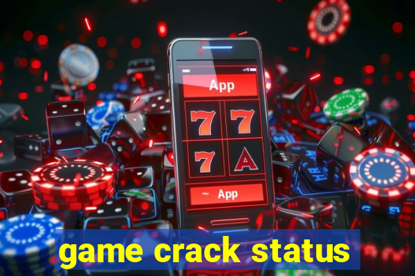 game crack status