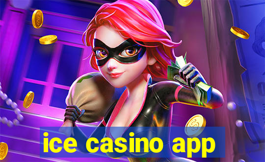 ice casino app