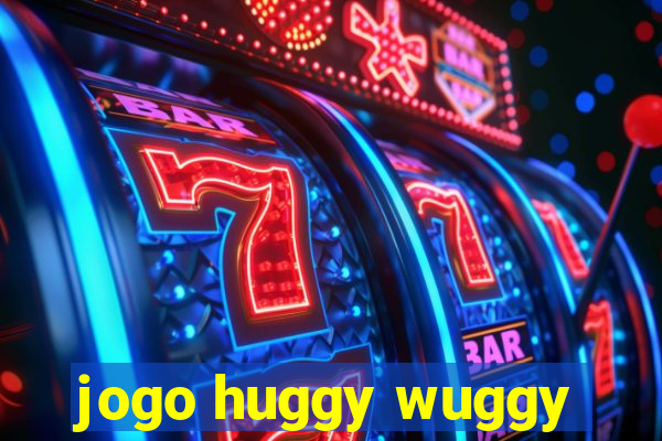 jogo huggy wuggy