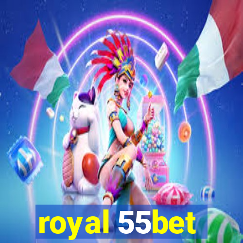 royal 55bet