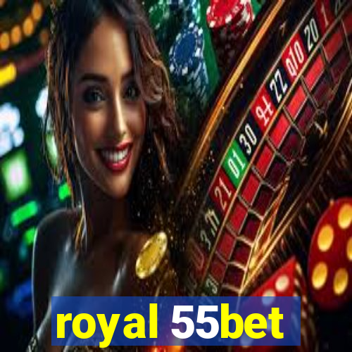 royal 55bet