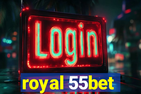 royal 55bet