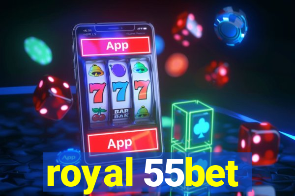 royal 55bet