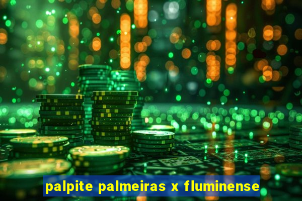 palpite palmeiras x fluminense