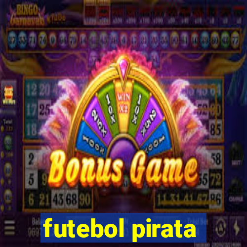 futebol pirata