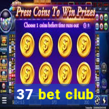 37 bet club