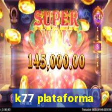 k77 plataforma