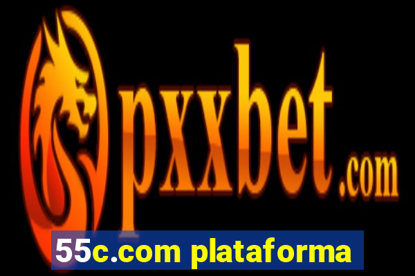 55c.com plataforma