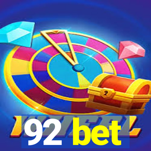 92 bet