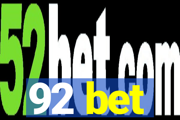 92 bet