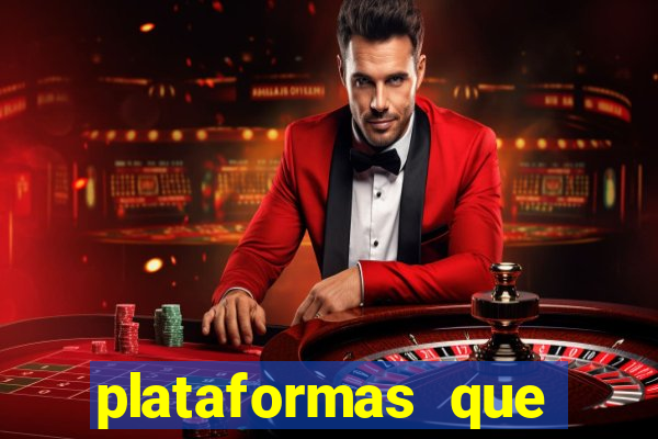 plataformas que estao pagando agora