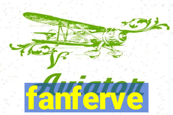 fanferve