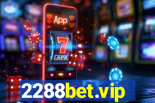 2288bet.vip