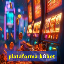 plataforma k8bet