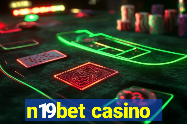 n19bet casino