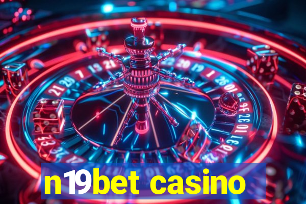 n19bet casino