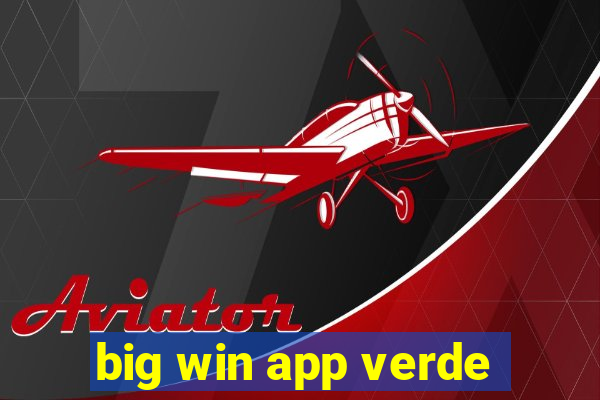 big win app verde