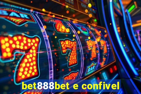 bet888bet e confivel