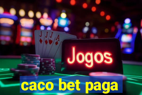 caco bet paga