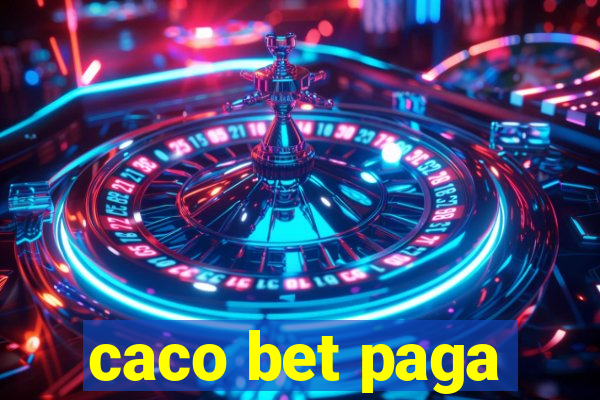 caco bet paga