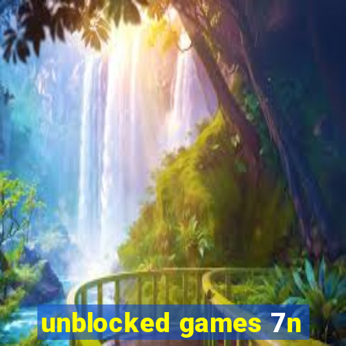 unblocked games 7n