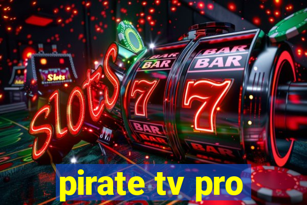 pirate tv pro