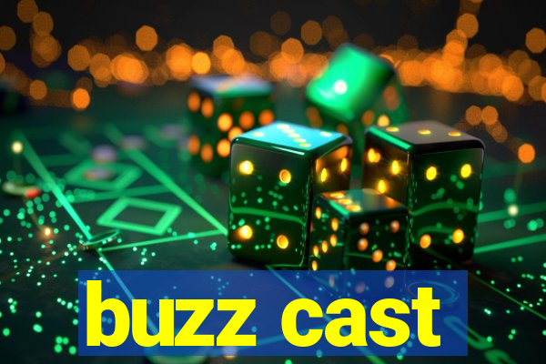 buzz cast