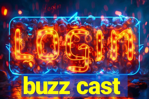 buzz cast