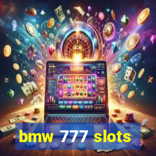 bmw 777 slots