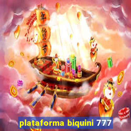 plataforma biquini 777