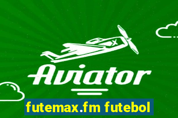 futemax.fm futebol