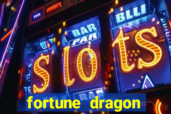 fortune dragon ganho certo demo