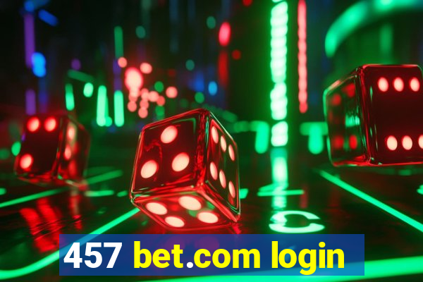 457 bet.com login