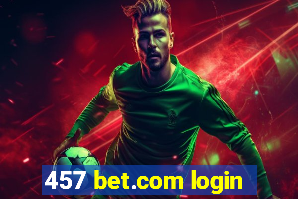 457 bet.com login