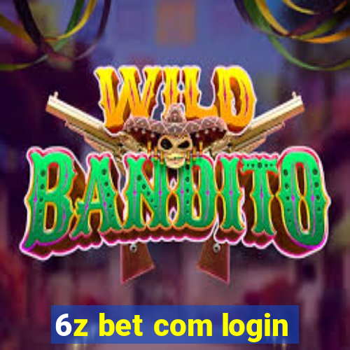 6z bet com login