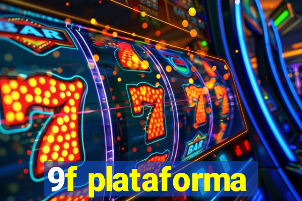 9f plataforma