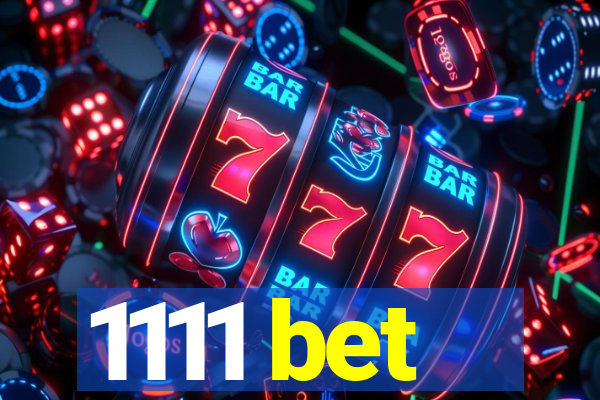 1111 bet