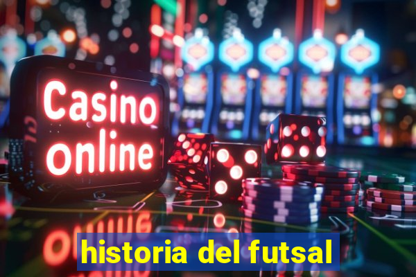 historia del futsal