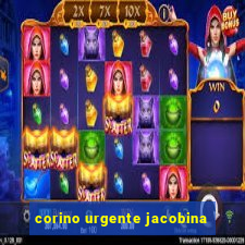 corino urgente jacobina