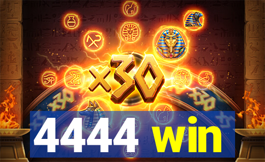 4444 win