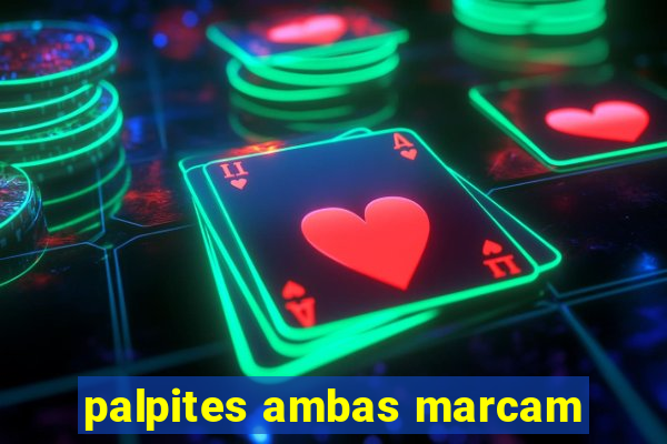 palpites ambas marcam