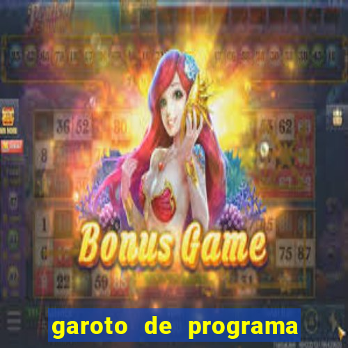 garoto de programa na zona leste