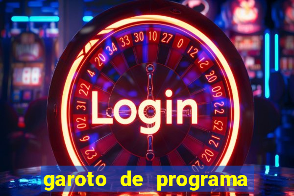 garoto de programa na zona leste