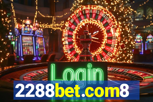 2288bet.com8