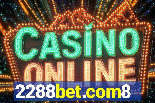 2288bet.com8