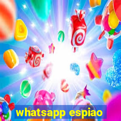 whatsapp espiao