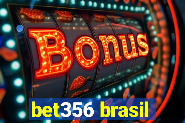 bet356 brasil