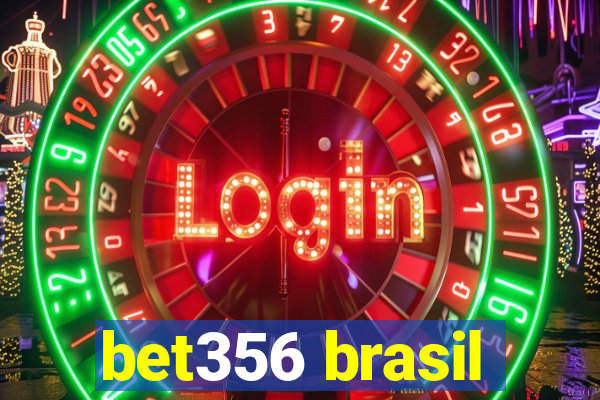 bet356 brasil