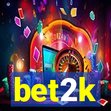 bet2k