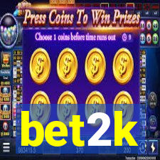 bet2k